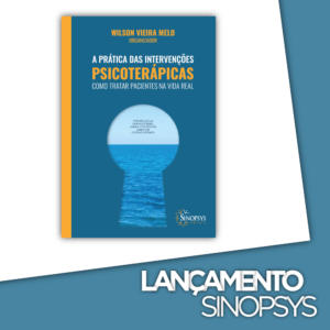 Capítulo sobre Mindfulness no livro. A prática das intervenções psicoterápicas, fevereiro, 2019.